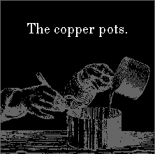 The copper pots